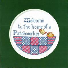 Welcome Series -  To the Home of a Patchworker