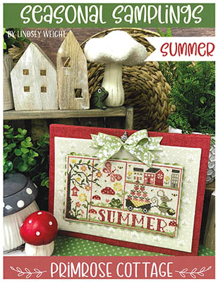 Primrose Cottage Stitches  - Seasonal Samplings Summer