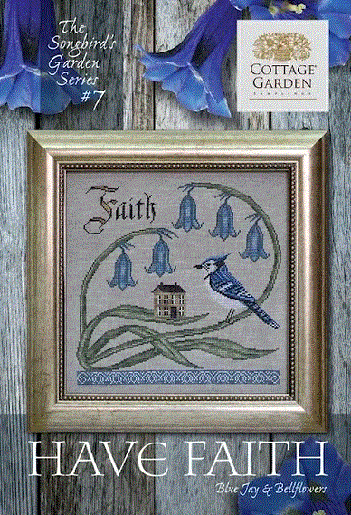 Song birds Garden - Series 7 Have Faith  by Cottage Carden Samplings 