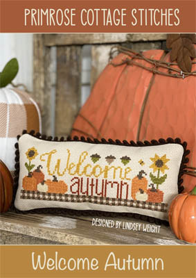 Welcome Autumn by Primrose Cottage Stitches 