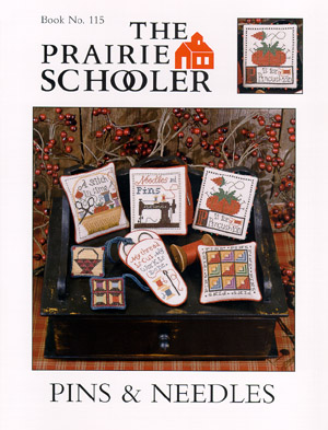 The Prairie Schooler  -  Pins & Needles 
