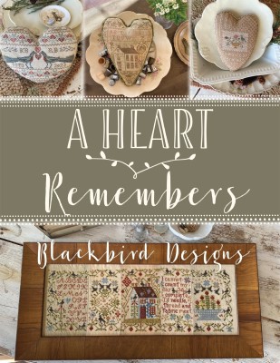  A Heart Remembers - Blackbird Designs  