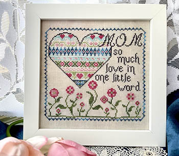 Mom, so much Love by Jan Hicks Creates! 