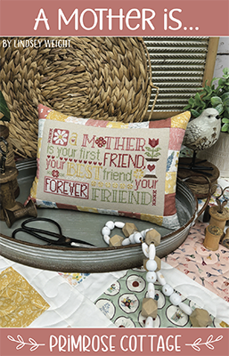 A Mother Is... by Primrose Cottage Stitches  