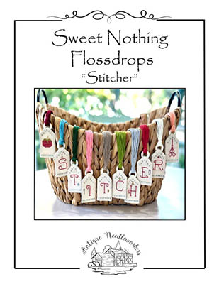  Sweet Nothing Flossdrops - Stitcher by  Antique Needleworkers -RRP £22.00