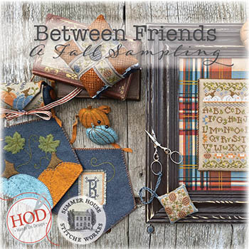 Between Friends: A Fall Sampling - 8 Projects  by Summer House Stitche Workes RRP £28.00 